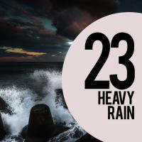 Artwork for 23 Heavy Rain by Rain Sounds Sleep