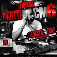 Artwork for CM6: Gangsta of the Year by Yo Gotti