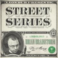 Artwork for Liondub Street Series, Vol. 13: No Mercy by Brian Brainstorm