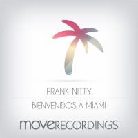 Artwork for Bienvenidos a Miami by Frank Nitty