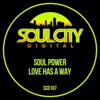 Artwork for Love Has A Way by Soul Power