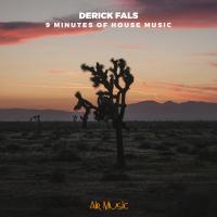 Artwork for 9 Minutes of House Music by Derick Fals