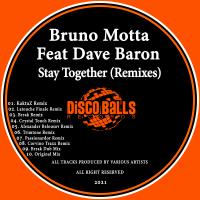 Artwork for Stay Together (Remixes) by Bruno Motta