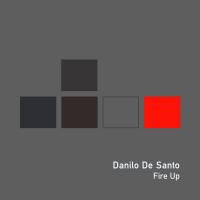 Artwork for Fire Up by Danilo De Santo