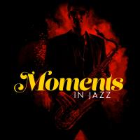 Artwork for Moments in Jazz by Music For Quiet Moments