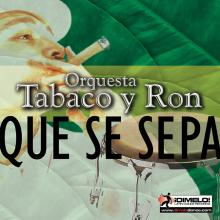 Artwork for "El Son Te Llama (Guajira)" by Orquesta Tabaco y Ron