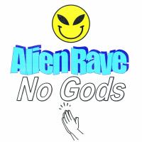 Artwork for No Gods by Alien Rave