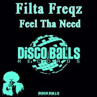 Artwork for Feel Tha Need by Filta Freqz