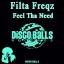 Artwork for Feel Tha Need (Original Mix)