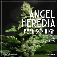 Artwork for Feel So High by Angel Heredia