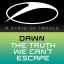 Artwork for The Truth We Can't Escape (Original Mix)
