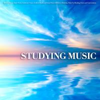 Artwork for Studying Music: Binaural Beats, Alpha Waves, Isochronic Tones, Ambient Music and Ocean Waves Sounds for Studying, Music For Reading, Focus and Concentration by Study Music & Sounds