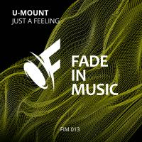 Artwork for Just A Feeling by U-Mount