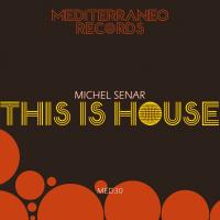 Artwork for This Is House by Michel Senar