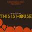 Artwork for This Is House (Dub Mix)