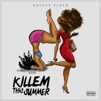 Artwork for Killem This Summer by KayCyy Pluto