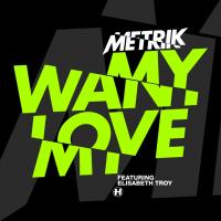 Artwork for Want My Love by Metrik