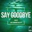 Artwork for Say Goodbye