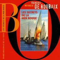 Artwork for Les Secrets de la Mer Rouge (Bande Originale de la série) by Francois De Roubaix
