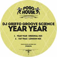 Artwork for Year Year by Dj Griffo Groove Science