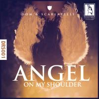 Artwork for Angel On My Shoulder (feat. Scarlatelli) by DOM