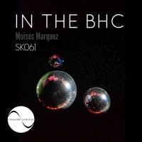 Artwork for In the BHC by Moises Marquez