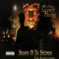 Artwork for Season of Da Siccness: The Resurrection by Brotha Lynch Hung