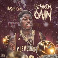 Artwork for Lebron Cain by Mista Cain