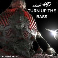 Artwork for Turn Up The Bass by Sick HD