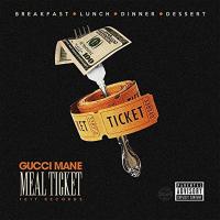 Artwork for Meal Ticket by Gucci Mane