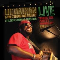 Artwork for Where the Pretty Women At (Live at El Sid O's Zydeco & Blues Club, 2016) by Lil' Nathan & The Zydeco Big Timers