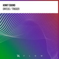 Artwork for Orfeus / Trigger by Kinky Sound