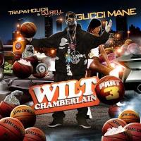 Artwork for Wilt Chamberlain (Pt. 3) by Gucci Mane