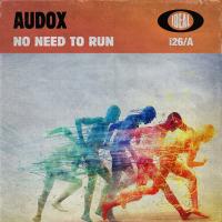 Artwork for No Need To Run by Audox