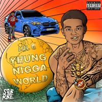 Artwork for Yhung Nigga World by Lul G