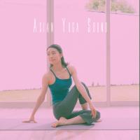 Artwork for Asian Yoga Sound by Spa