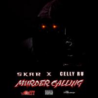 Artwork for Murder Calling (feat. Celly Ru) by SKAR