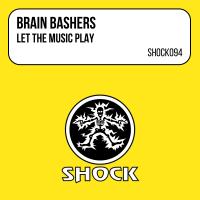 Artwork for Let The Music Play by Brain Bashers