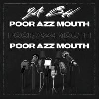 Artwork for Poor Azz Mouth by 24 BH