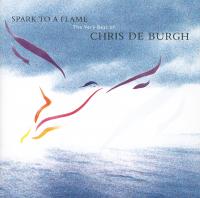 Artwork for Spark To A Flame by Chris De Burgh