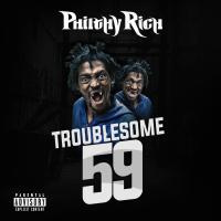 Artwork for Troublesome 59 by Philthy Rich