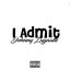 Artwork for I Admit