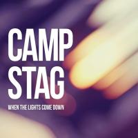 Artwork for When The Lights Come Down by Camp Stag