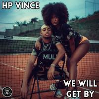 Artwork for We Will Get By by HP Vince