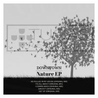 Artwork for Nature EP by Downtown