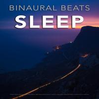 Artwork for Binaural Beats Sleep: Ambient Music, Binaural Beats, Theta Waves, Alpha Waves and Isochronic Tones For Deep Sleep, Relaxation Music and Brainwave Entrainment by Binaural Beats Sleep