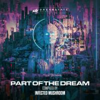 Artwork for Part of the Dream by Infected Mushroom