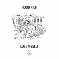 Artwork for Lose Myself by Hood Rich