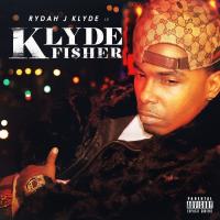 Artwork for Klyde Fisher by Rydah J Klyde