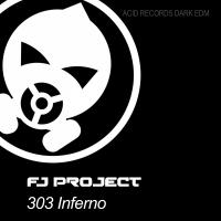 Artwork for 303 Inferno by FJ Project